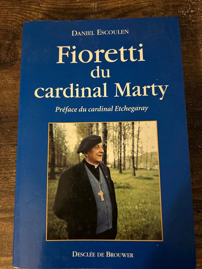 Fioretti du cardinal Marty
