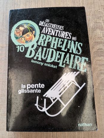 Les désastreuses aventures des orphelins Baudelaire tome 10: la.pente glissante
