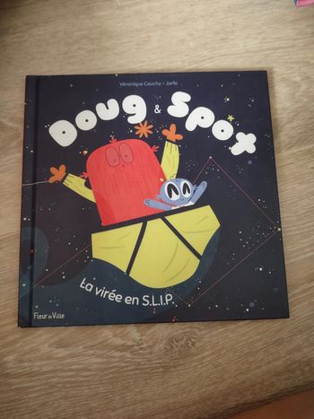 Livre Doug et spot: La virée en S.L.I.P