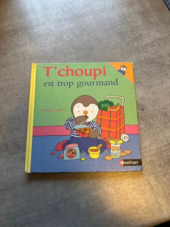 Livre T’choupi est trop gourmand