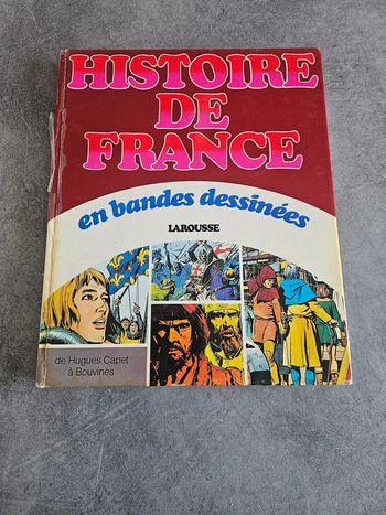 BD historique - "Histoire de France en bandes dessinées" - Tome 2 "De Hugues Capet à Bouvines"