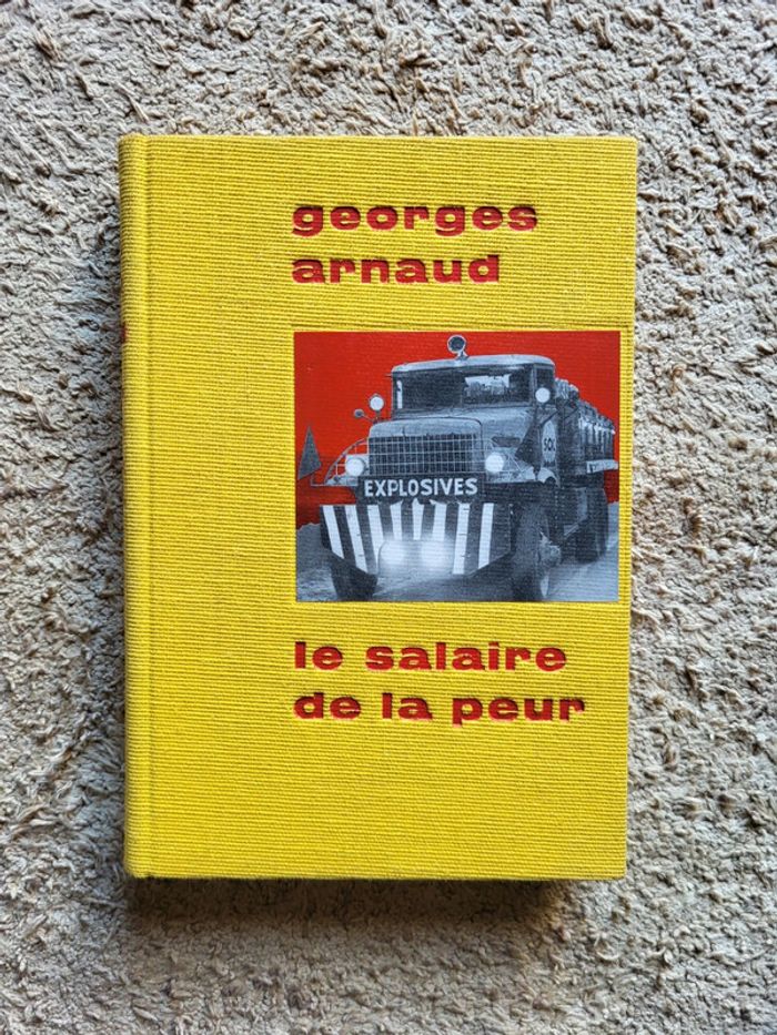 Le Salaire de la peur de Georges Arnaud – Édition numérotée de 1957 Club des Éditeurs