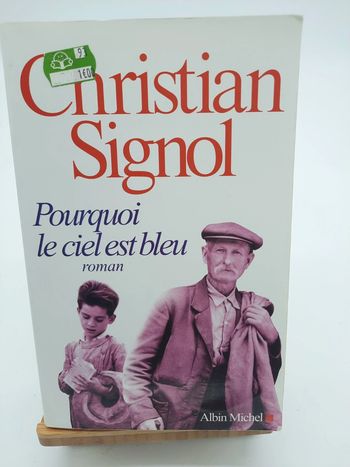 Christian Signol, pourquoi le ciel est bleu