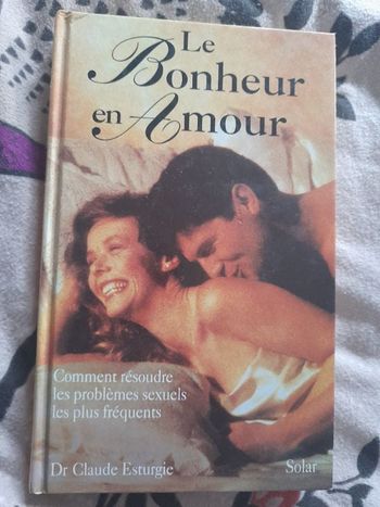 Livre du Dr Claude Esturgie "Le bonheur en amour"