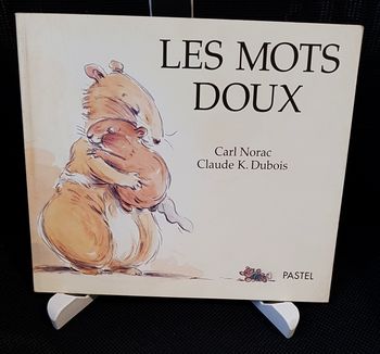 Mots doux (Les) - Carl Norac - Claude K. Dubois - Ecole des loisirs