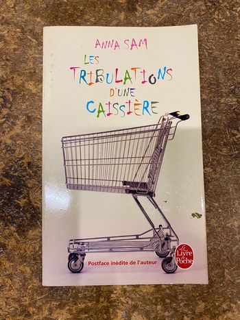 Les tribulations d’une caissière - Anna Sam