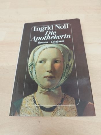 Ingrid Noll Die Apothekerin

Roman Diogenes
