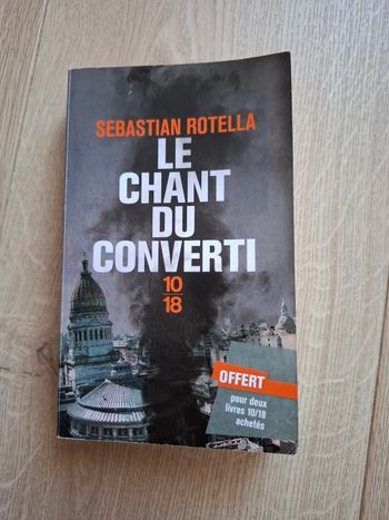 Thriller Le chant du converti de Sebastien Rotella en bon état