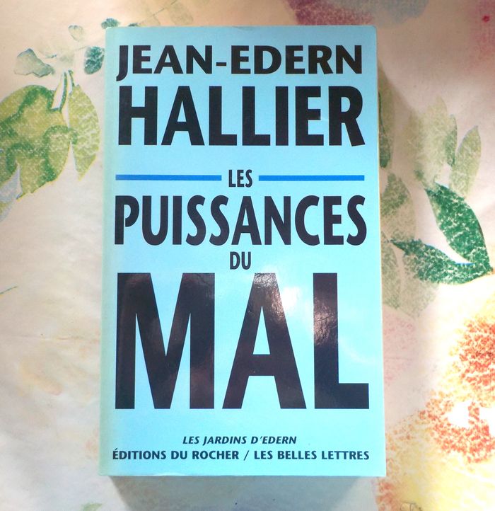 LES PUISSANCES DU MAL de Jean-Edern HALLIER Ed. du Rocher