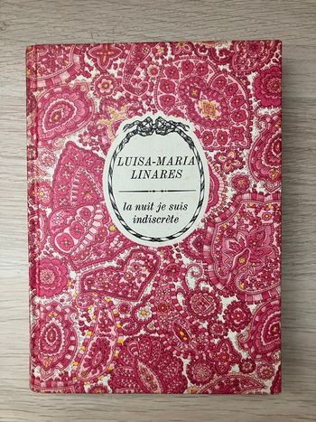 Livre relié-Luisa Maria Linares-La nuit je suis indiscrète
