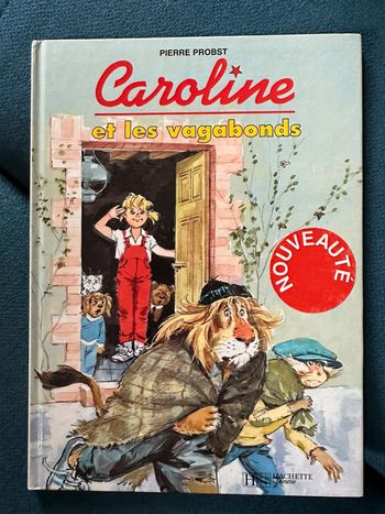 Caroline et les vagabonds livre bd album Pierre Probst ancien vintage Hachette