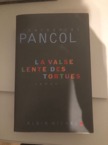 La valse lente des tortues - Katherine Pancol