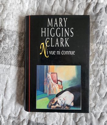 Livre Mary Higgings Clark Ni vue ni connue