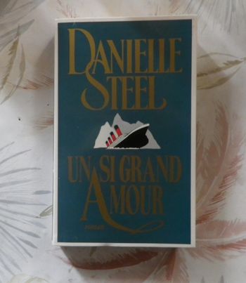 Un si grand amour de Danielle Steel