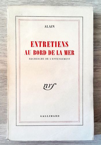 Alain - Entretiens au bord de la mer recherche de l'entendement