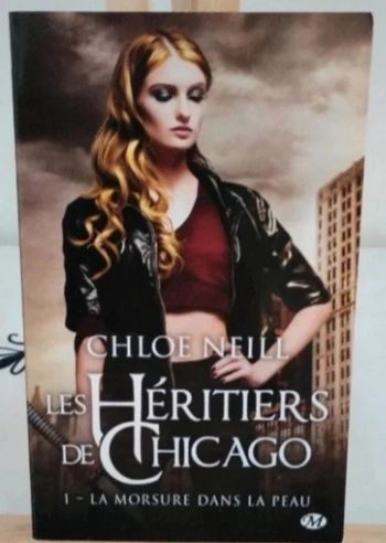 Les Héritiers de Chicago tome 1 Chloé Neill