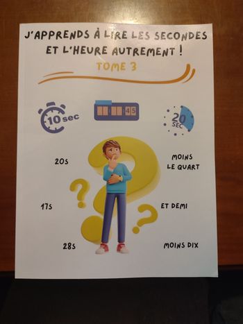 Livre j'apprends à lire les secondes et l'heure autrement