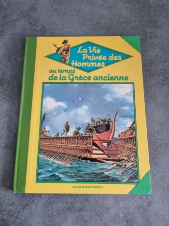 La vie privée des hommes, au temps de la Grèce ancienne
