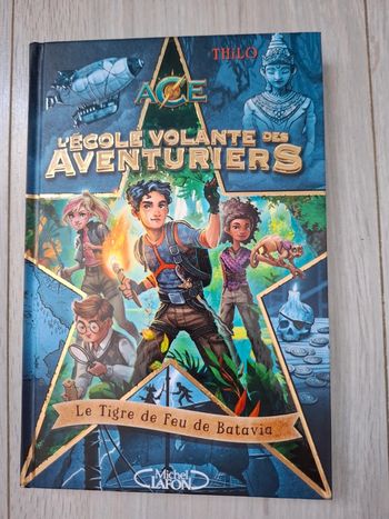 Livre l'école volante des aventuriers, le tigre de feu de Batavia