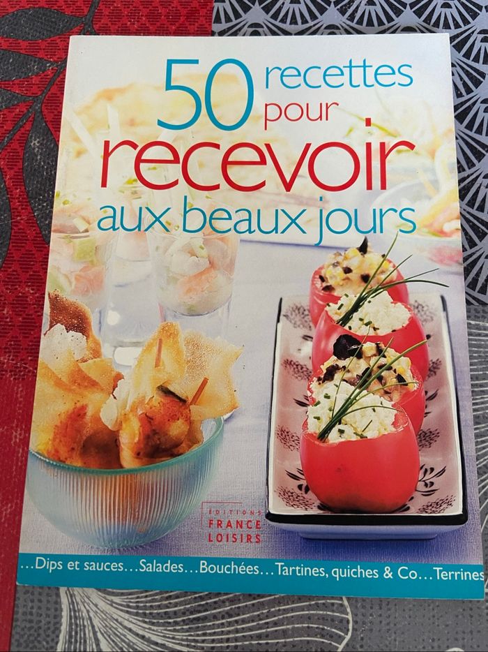 ~ France Loisirs ~ 50 recettes pour recevoir aux beaux jours