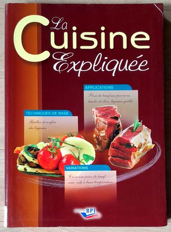 La Cuisine expliquée tous niveaux du cap au bts- Gilles Charles