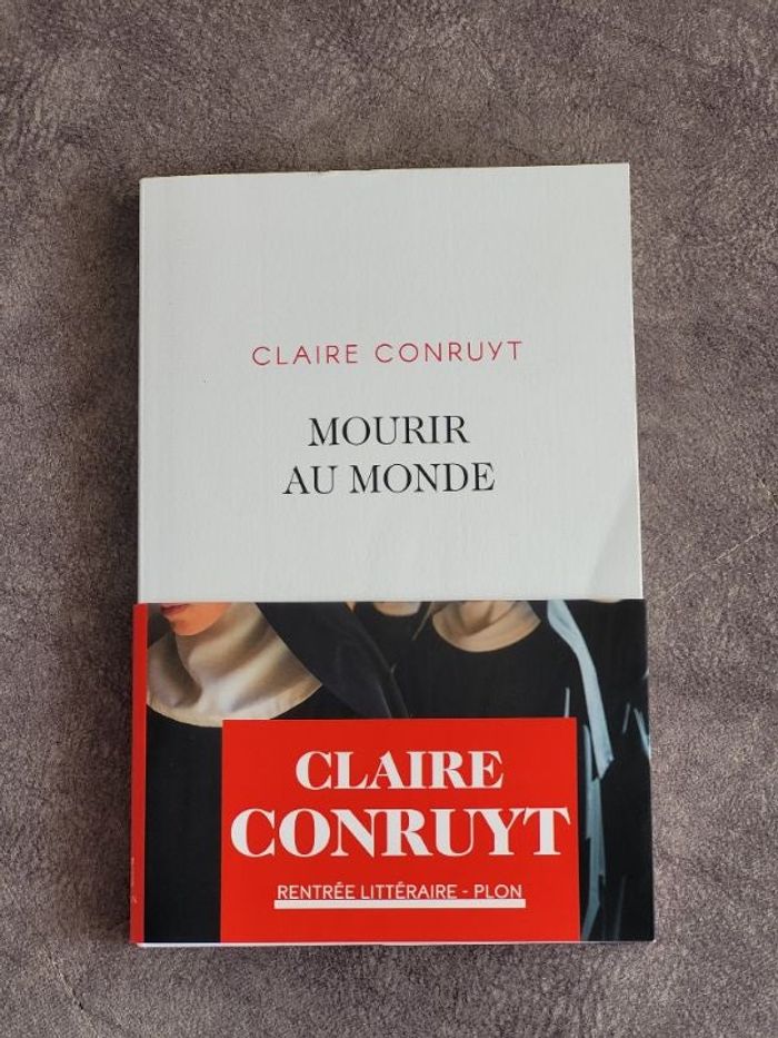 Mourir au monde Par Claire Conruyt