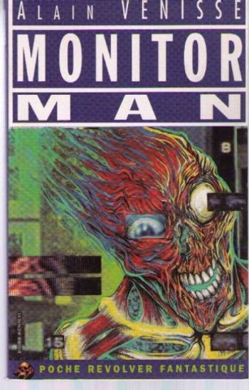 Livre " Monitor Man " Alain Venisse Neuf
