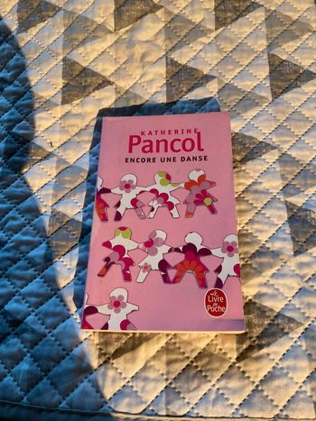 # encore une danse Katherine Pancol. )
