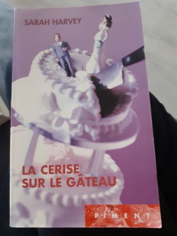 Roman la cerise sur le gâteau de sarah harvey