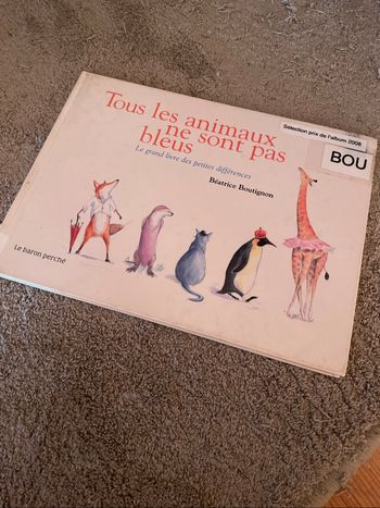 Livre - Tout les animaux ne sont pas bleus