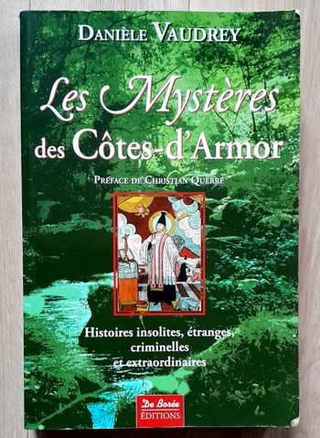 Danièle Vaudrey - Les mystères des Côtes-d'Armor (mythes et légendes)