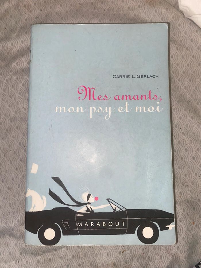 Mes amants, mon psy et moi – Carrie L. Gerlach