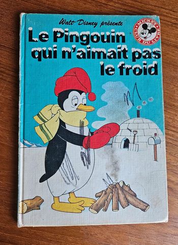 "Le Pingouin qui n'aimait pas le froid". 
Walt Disney.
Club du livre Mickey.
ISBN : 2.245.00525.2.