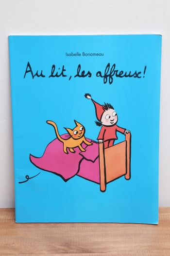 Au lit, les affreux!