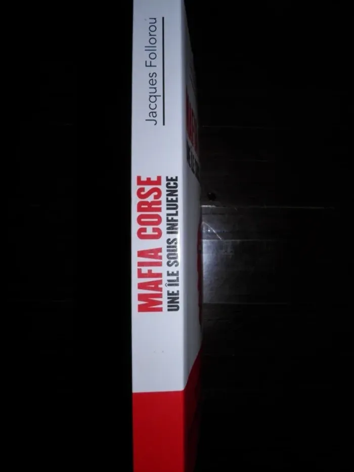 Enquête Mafia corse - Une île sous influence (Jacques Follorou) TBE - photo numéro 3