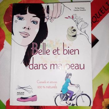 Belle et bien dans ma peau (conseil et astuces)