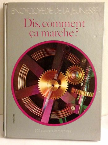 Encyclopédie de la jeunesse dis comment ça marche