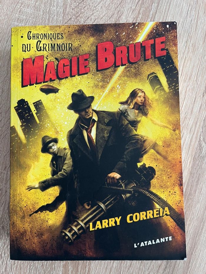 Magie Brute - Chroniques du Grimnoir