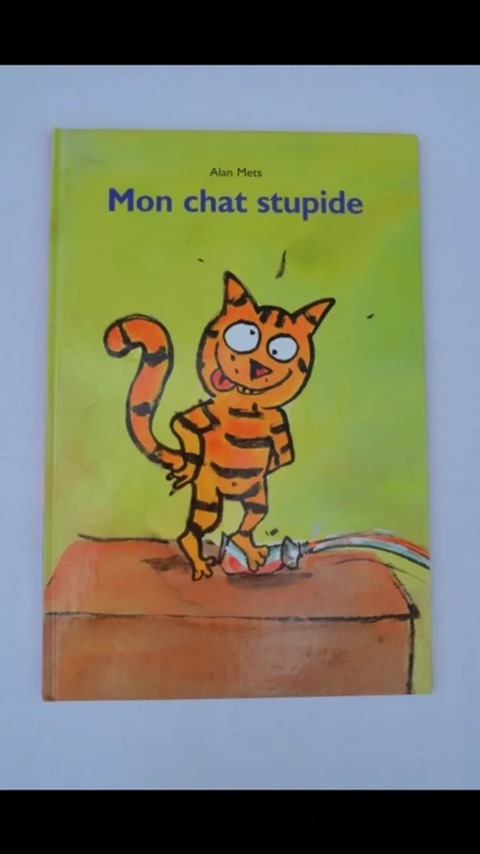 Alex Mets - Mon chat stupide