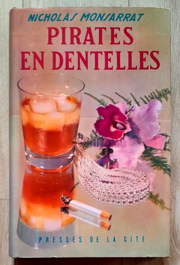 Nicholas Monsarrat - Pirates en dentelles 