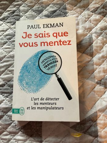 #je sais que vous mentez Paul Ekman.     )