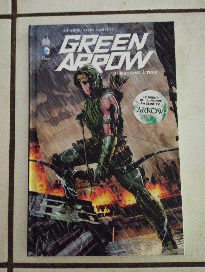[ DC comics ] green arrow tome 1 machine à tuer