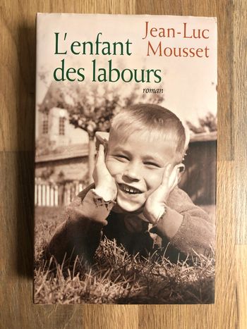 Livre "l'enfant des labours" Jean-Luc Mousset