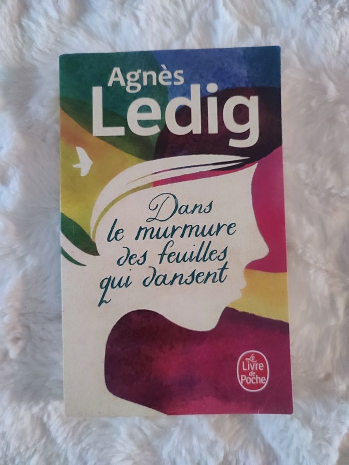 Dans le murmure des feuilles qui dansent Agnès Ledig