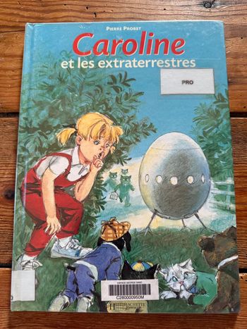 Édition Hachette BE biblio - Livre rare Caroline et les extraterrestres album bd Pierre Probst