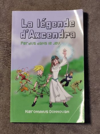 La légende d'Axcendra Perdus dans le jeu Par Hieronymus Donnovan