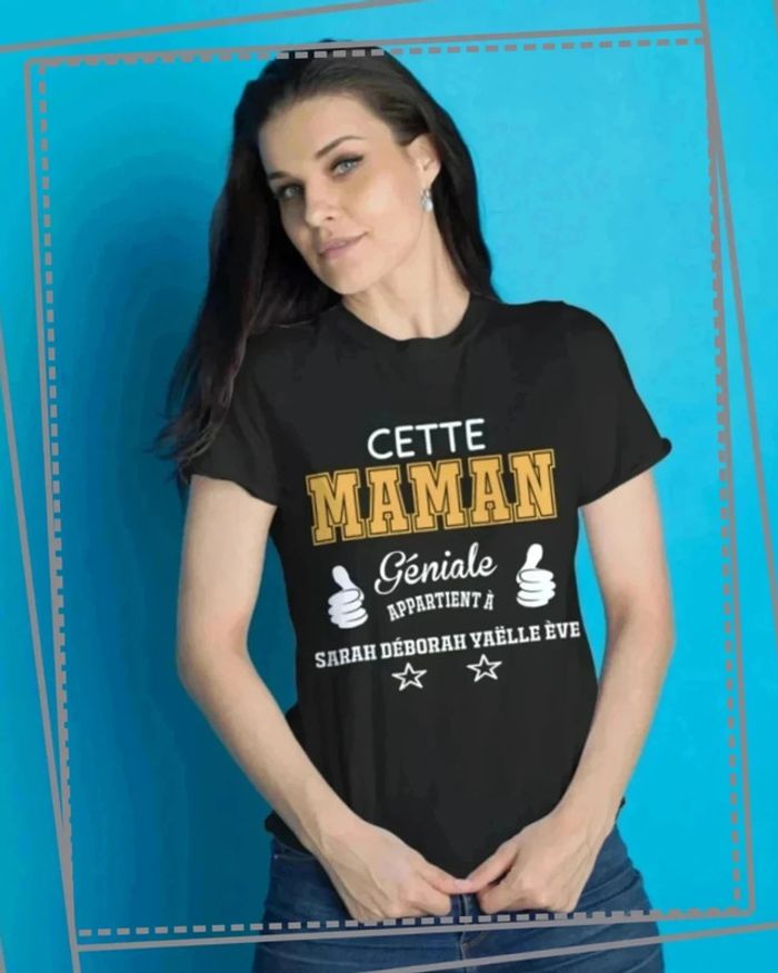 T-shirt "Cette Maman Géniale appartient à" - Cadeau Unique pour la Fête des Mères