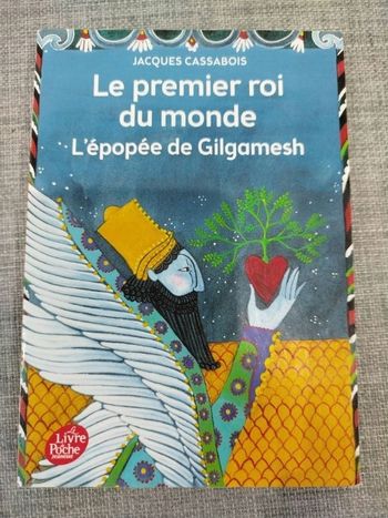 Roman, Le premier roi du monde, L'épopée de Gilgamesh,TBE