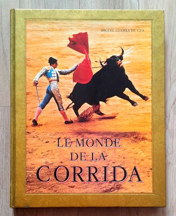 Miguel Guerra De Cea - Le monde de la Corrida