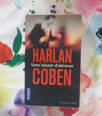 Sans laisser d'adresse d'Harlan Coben Ed. Pocket